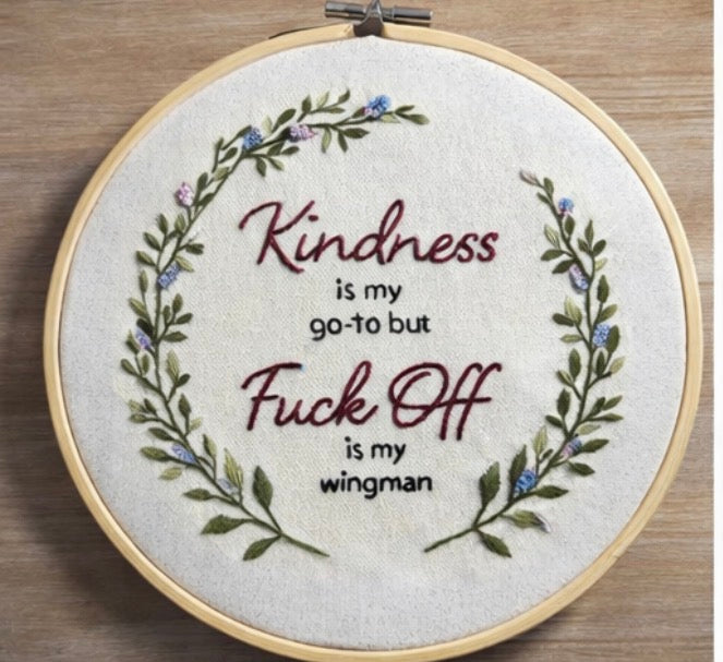 Kindness is free… but so is telling someone exactly where to go.